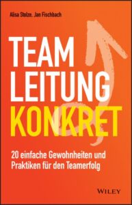 Buchverlosung – „Teamleitung Konkret“ von Stolze und Fischbacher