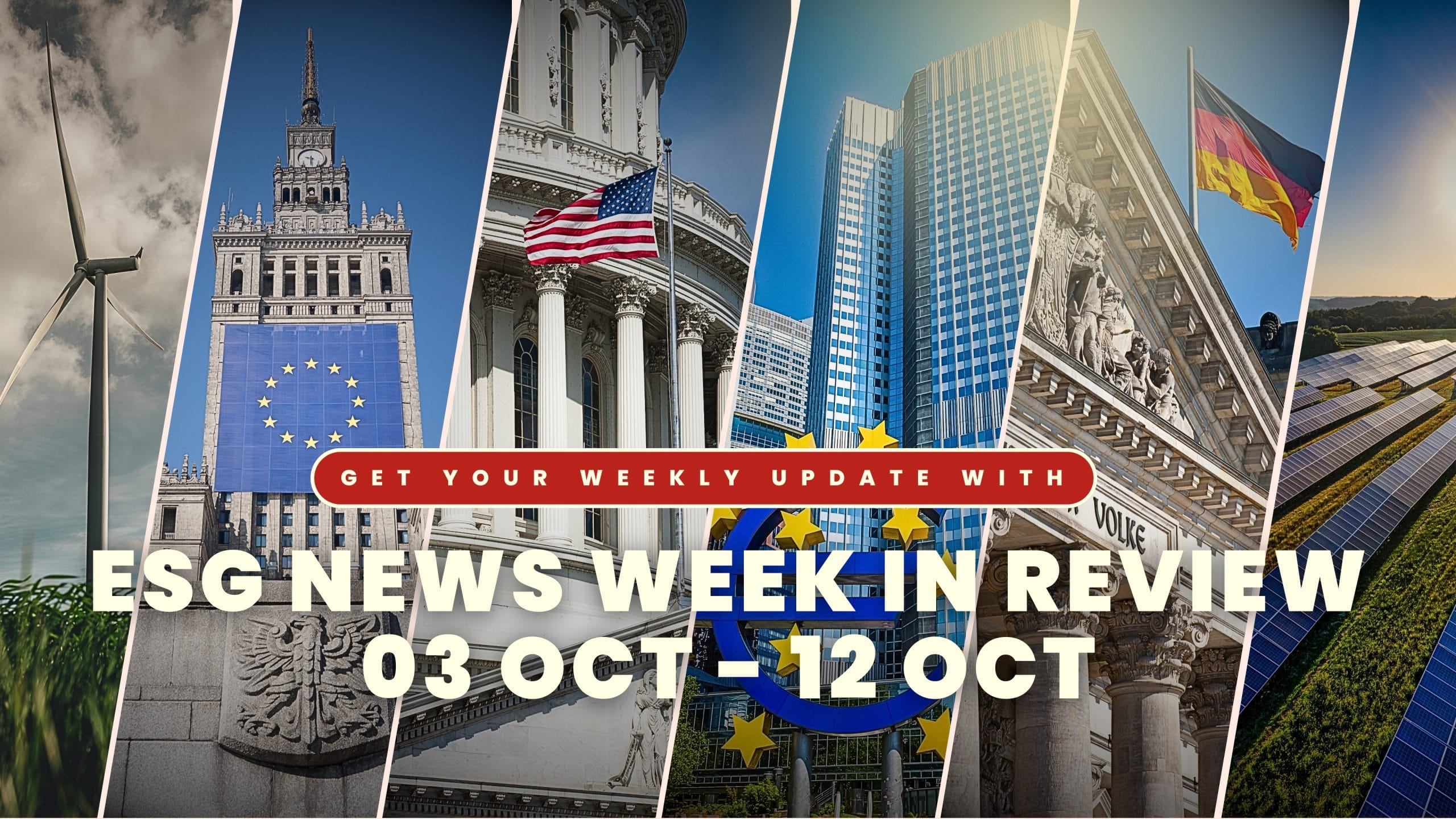 ESG News Week In Review: 3 October – 12 October