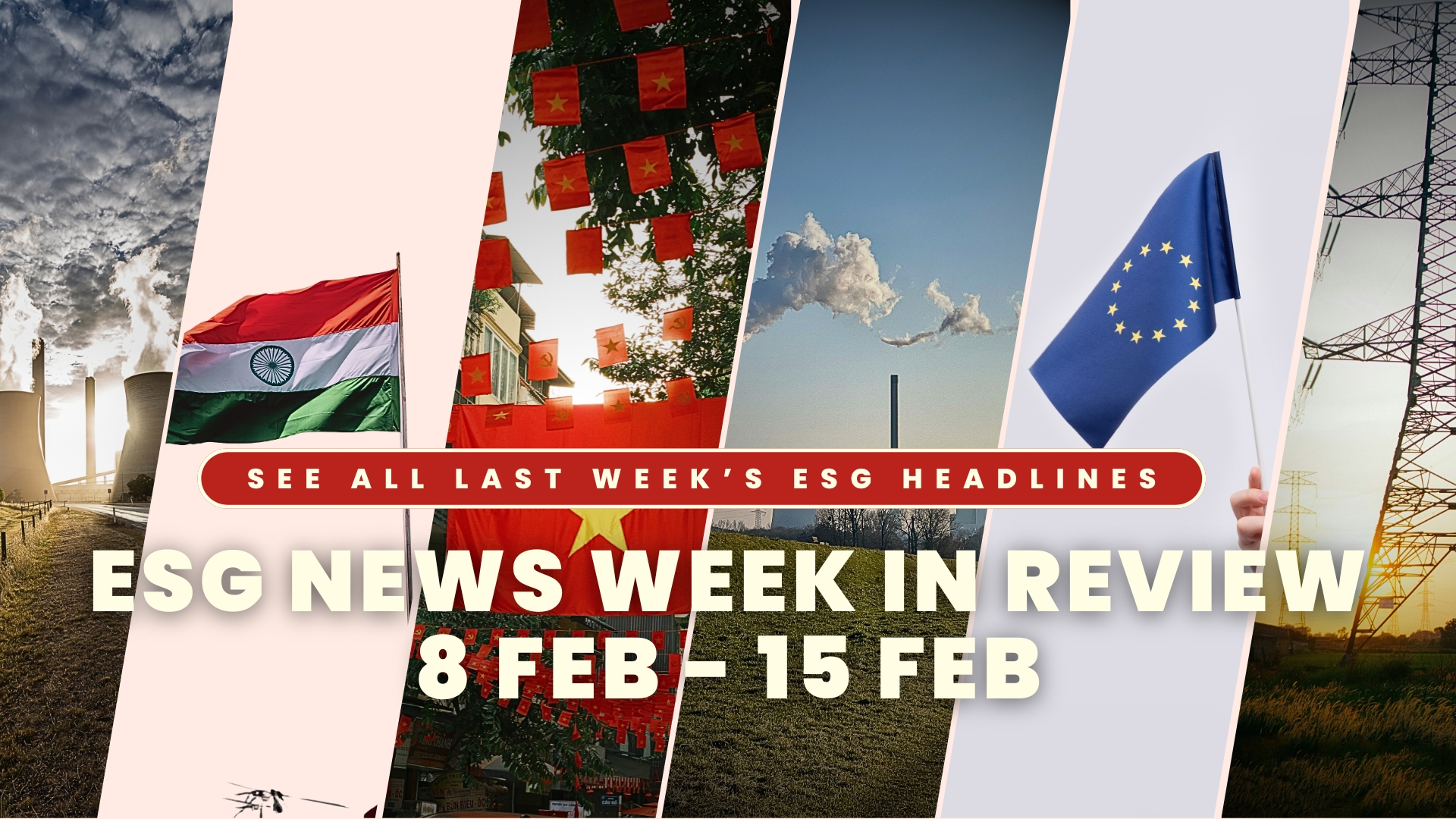 ESG News Week In Review: 08 February – 15 February
